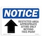 Signmission OSHA Notice Sign, 7" Height, 10" Width, Restricted Area Appropriate Sign With Symbol, Landscape OS-NS-D-710-L-18075 - alternate 1